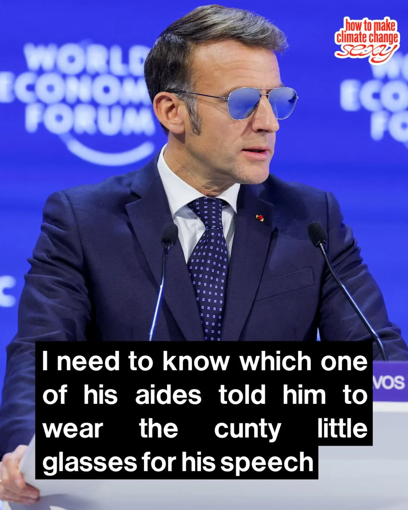 I&rsquo;d put money on it not being a straight man who told him to wear these 

Tell me how we&rsquo;ve ended up live memeing the @worldeconomicforum 

#worldeconomicforum #davos #macron #cunty