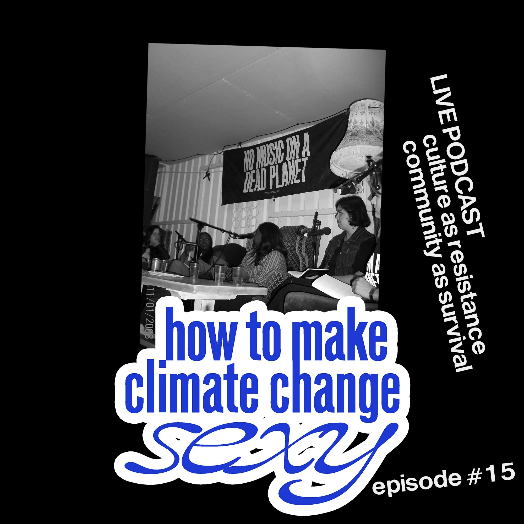 EP 15 - Culture as Resistance, Community as Survival with Music Declares Emergency, Daze Aghaji, Diy