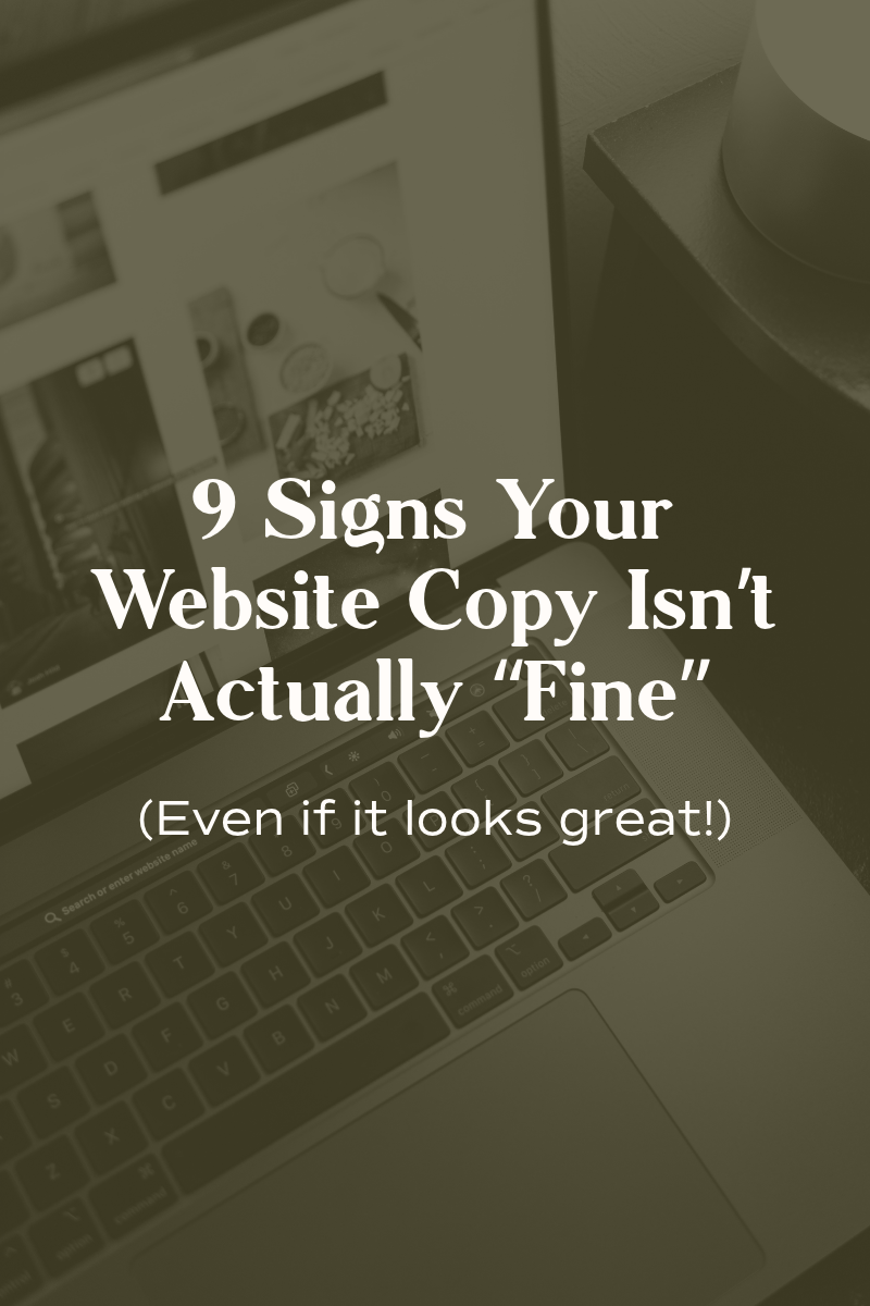 9 Signs Your Website Copy Isn’t Actually “Fine” (Even If It Looks Great)