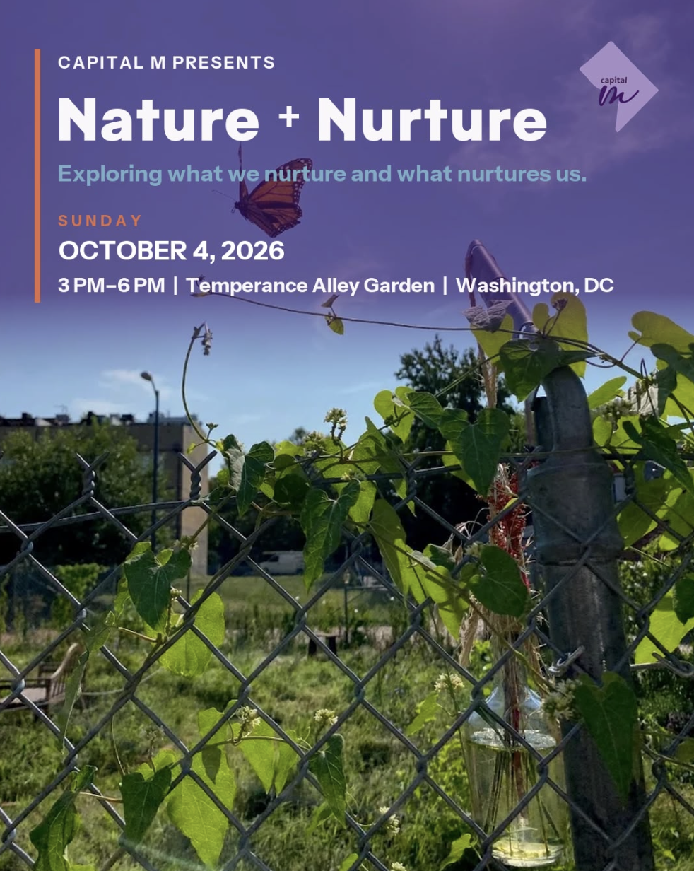 Capital M presents Nature + Nurture