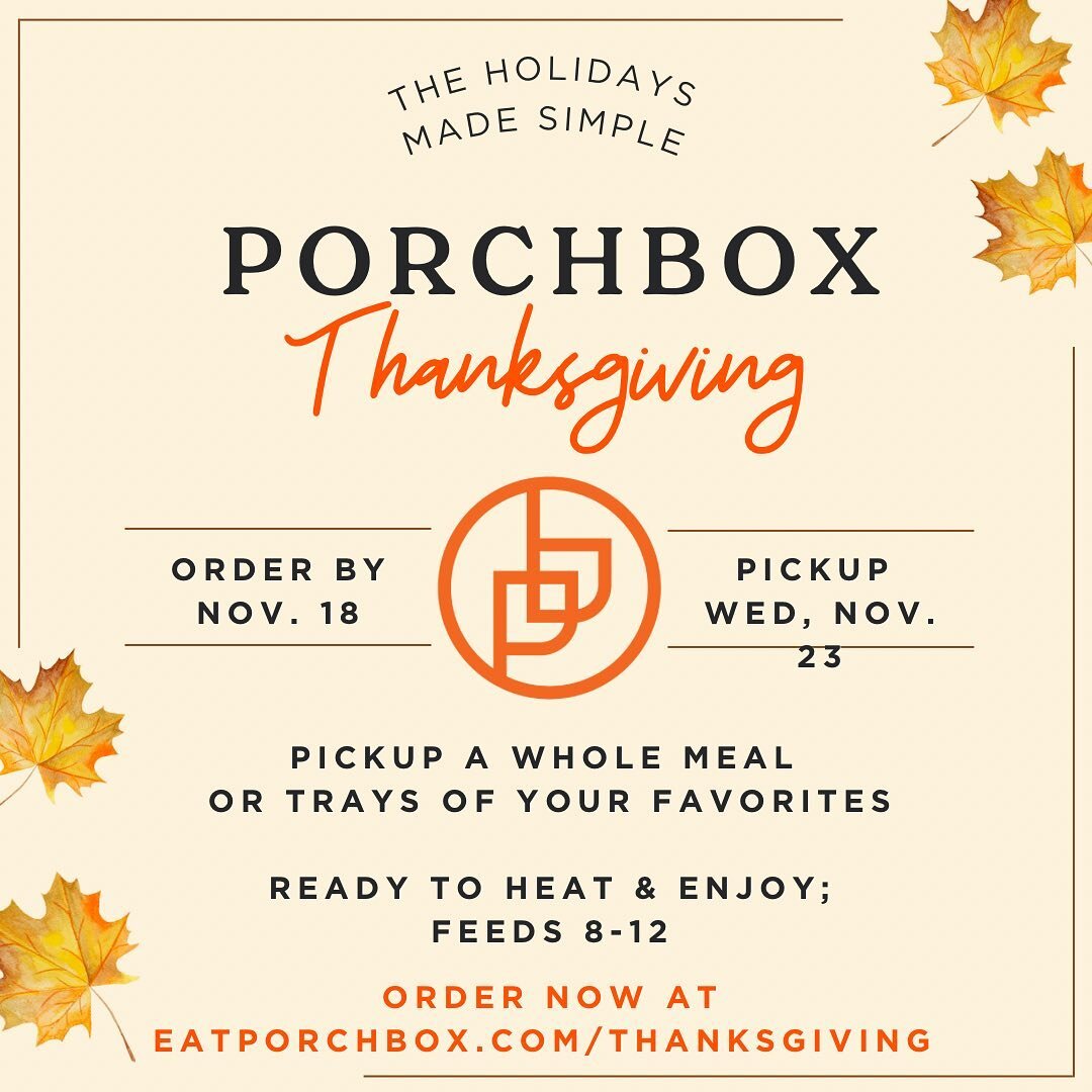 Make your Thanksgiving this year a breeze with PorchBox!

Back for another year, ordering is now open for Thanksgiving trays (feed 8-12 people). Order a full meal with all the fixings, or a few of your favorite mains, sides, and desserts. 

How it wo