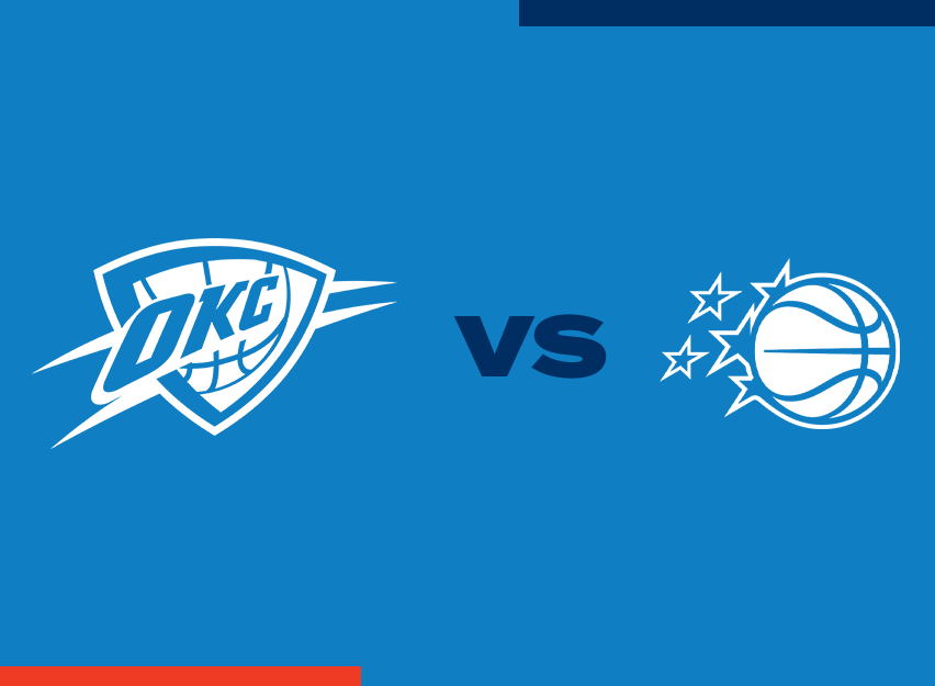 OKC Thunder vs. Orlando Magic