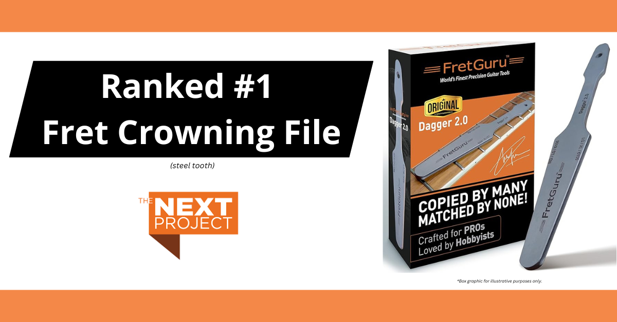 Watch: FretGuru Dagger 2.0 Ranked #1 Fret Crowning File by the Next Project