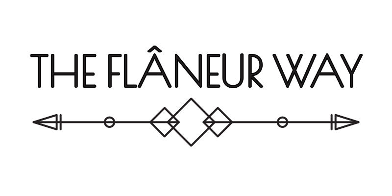 THE FLÂNEUR WAY