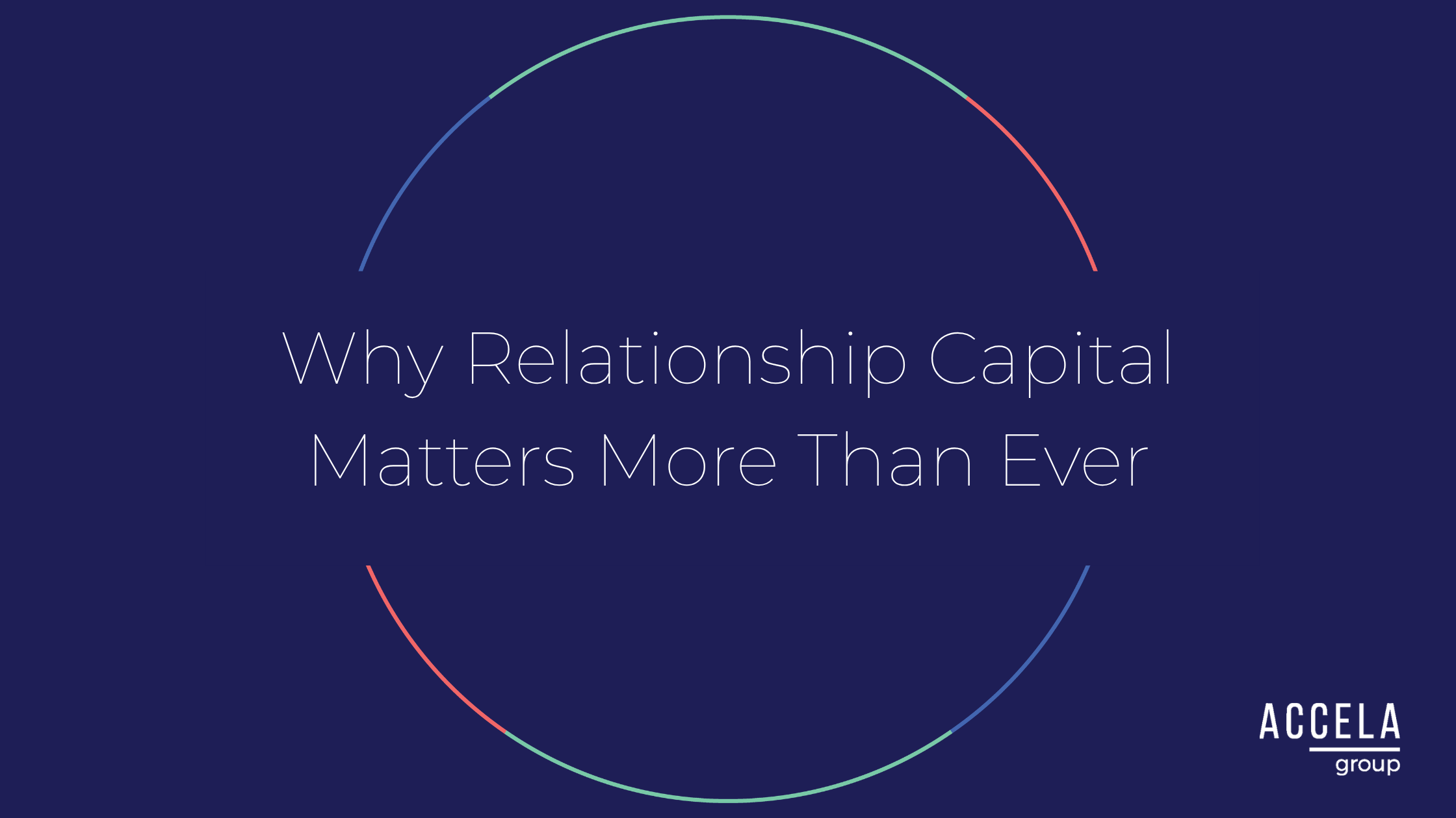 Why Relationship Capital Matters More Than Ever
