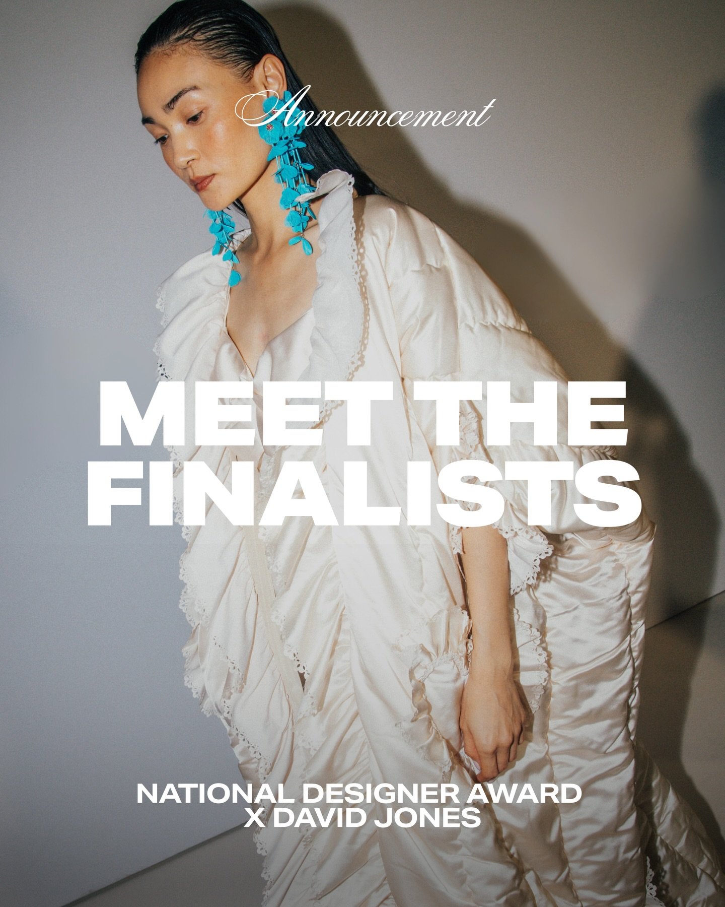 FINALISTS ANNOUNCED 🏆 As we celebrate 30 years of the Festival, we&rsquo;re honoured to reveal the&nbsp;10 exceptional finalists&nbsp;who have been selected for this year&rsquo;s National Designer Award x @davidjonesstore and will present their coll