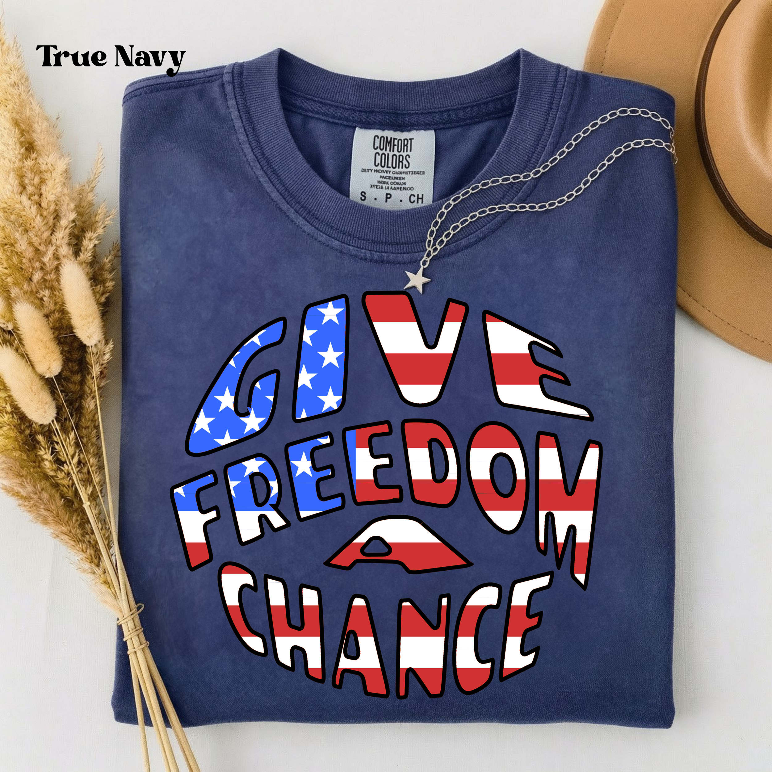 Give Freedom a Chance Patriotic T-Shirt | Comfort Colors 1717 True Navy