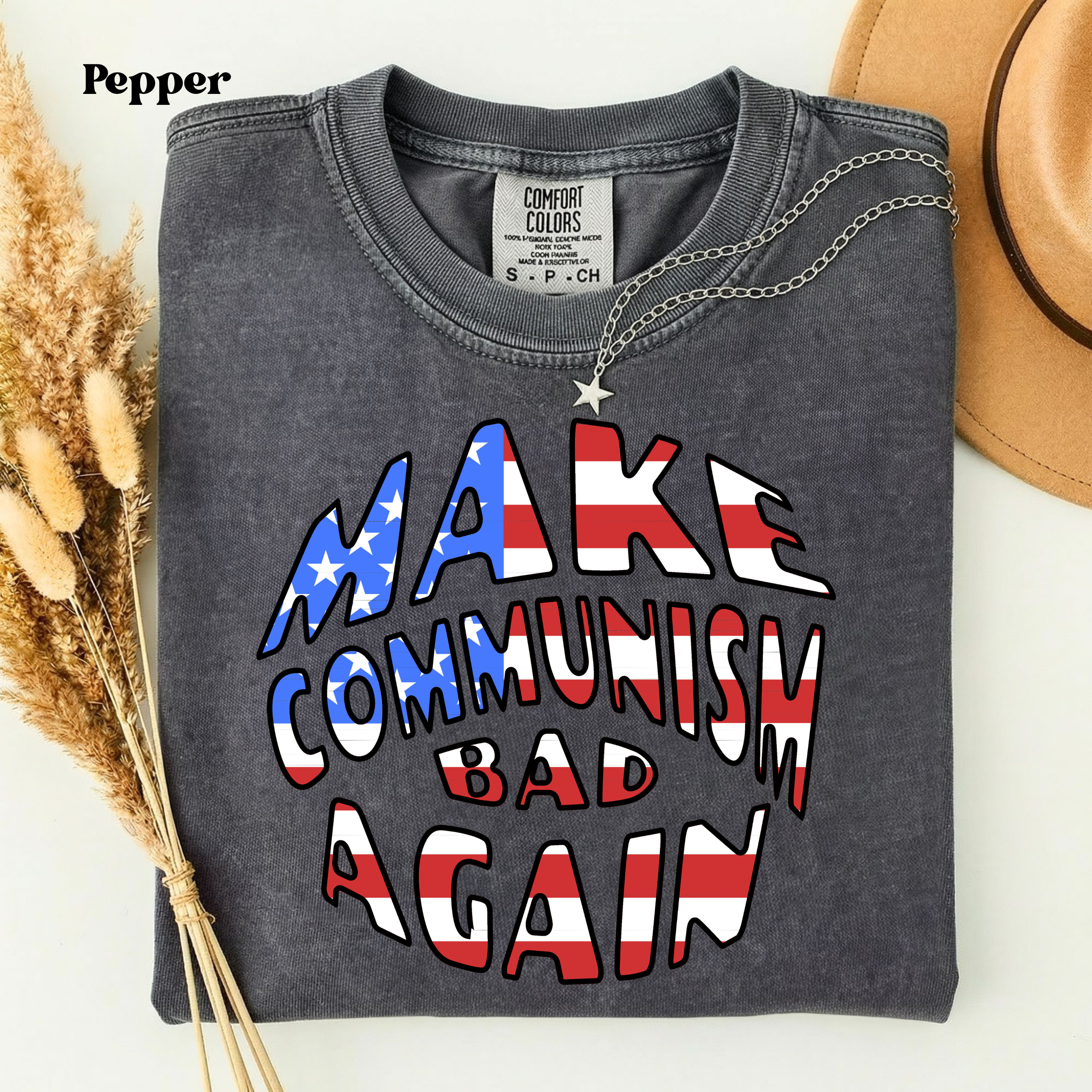 Pepper Comfort Colors 1717 t-shirt featuring the Make Communism Bad Again design with American flag stars and stripes lettering