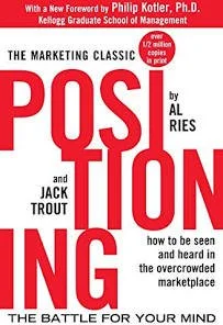 Book cover titled 'Positioning' by Al Ries and Jack Trout, with a subtitle 'How to be seen and heard in the overcrowded marketplace' and a note about over 2 million copies sold.
