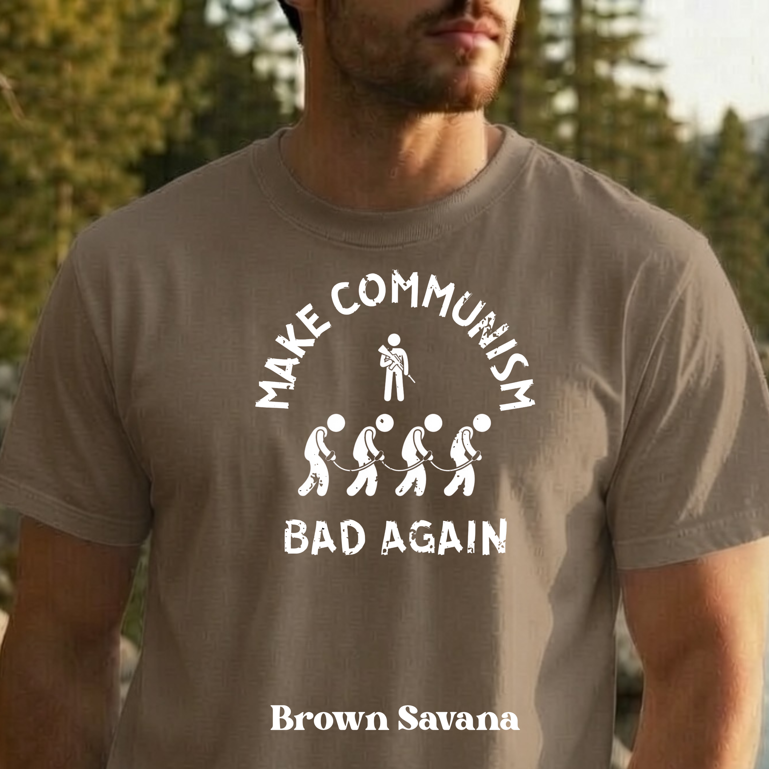 Make Communism Bad Again minimalist slavery design on brown savana t-shirt