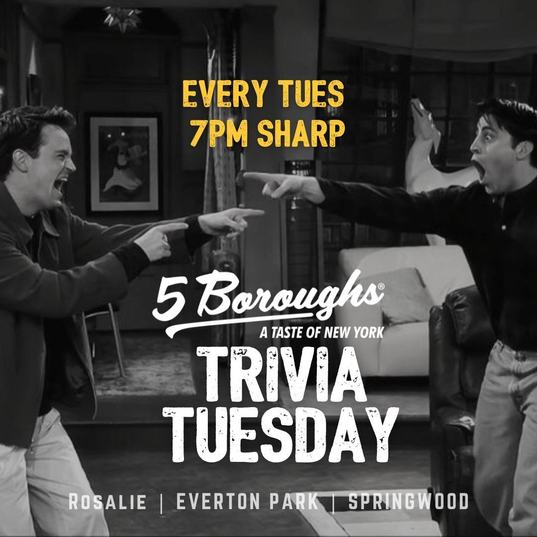 POV. your random facts knowledge finally becomes useful... 💡 Bring the Chandler to your Joey and conquer Trivia Tuesdays together!

Head to our Rosalie, Springwood, or Everton Park spots for a 7pm sharp kick off. Call ahead to secure your spot!