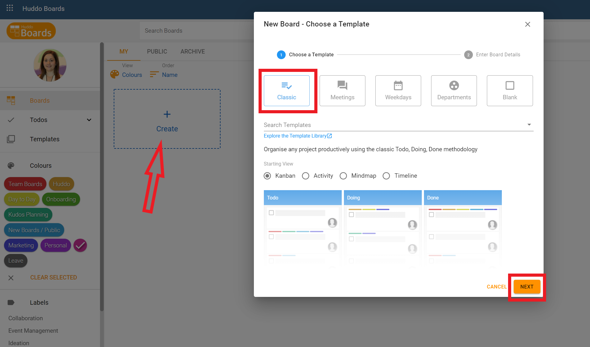 Step 1. Click the Create button on your MyBoards DashBoard. Choose Classic Template and click Next. 