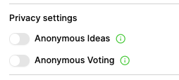 Privacy settings menu showing toggles for 'Anonymous Ideas' and 'Anonymous Voting' with informational icons