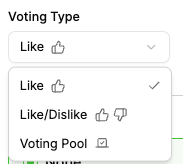 Dropdown menu showing voting options: Like, Like with checkmark, Like/Dislike, and Voting Pool.