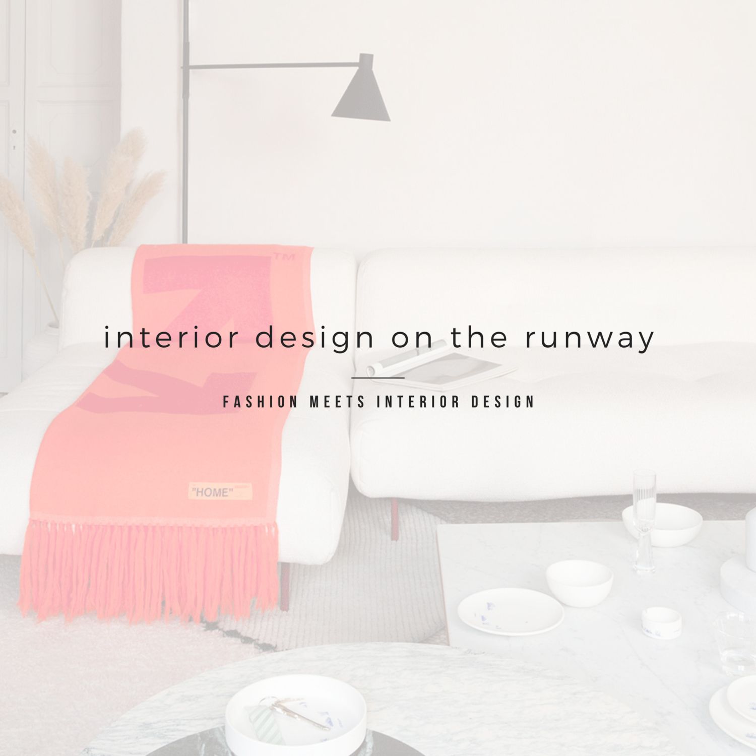 interior design on the runway