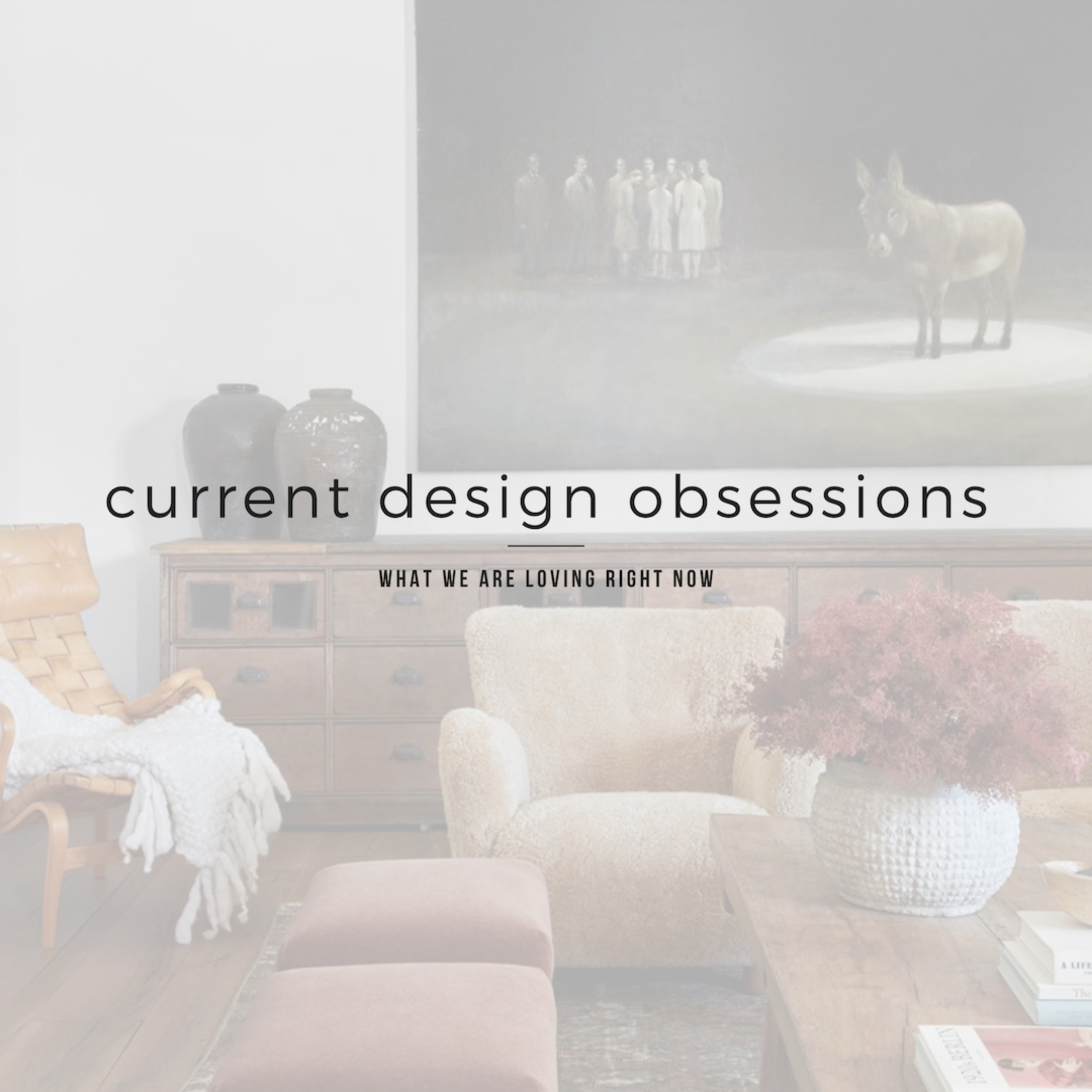 What Is Your Current obsession?
