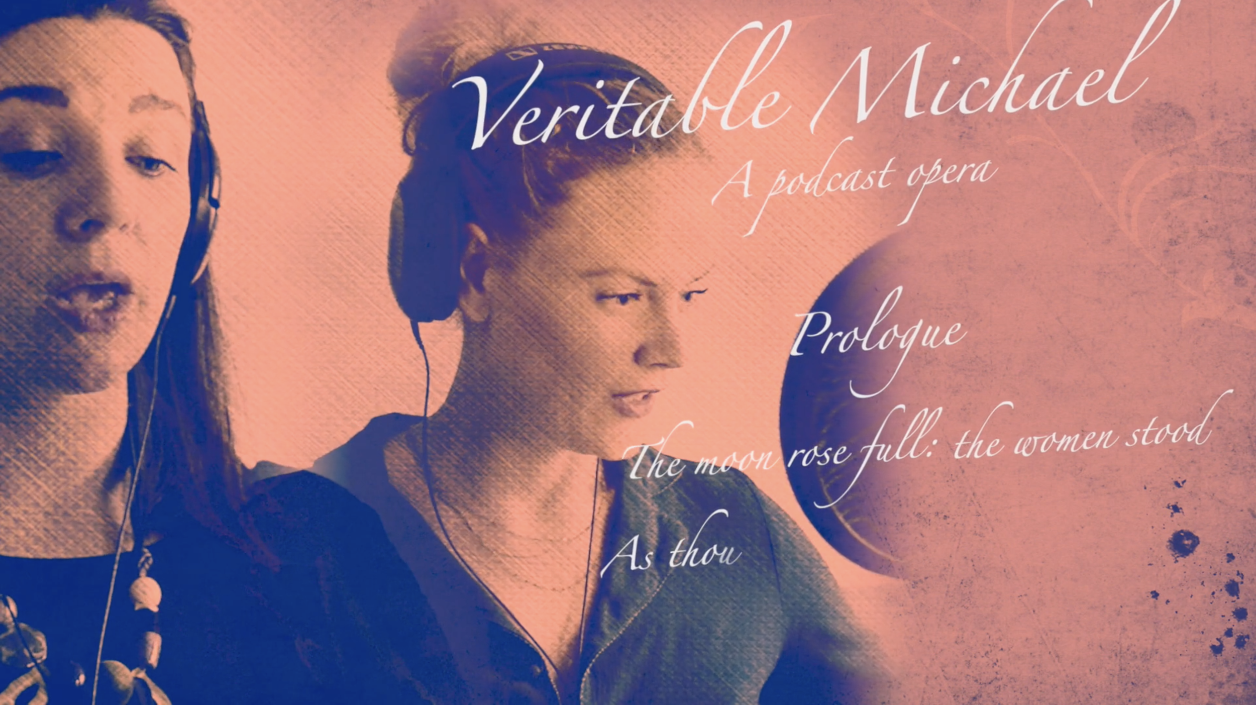 Veritable Michael: a new opera