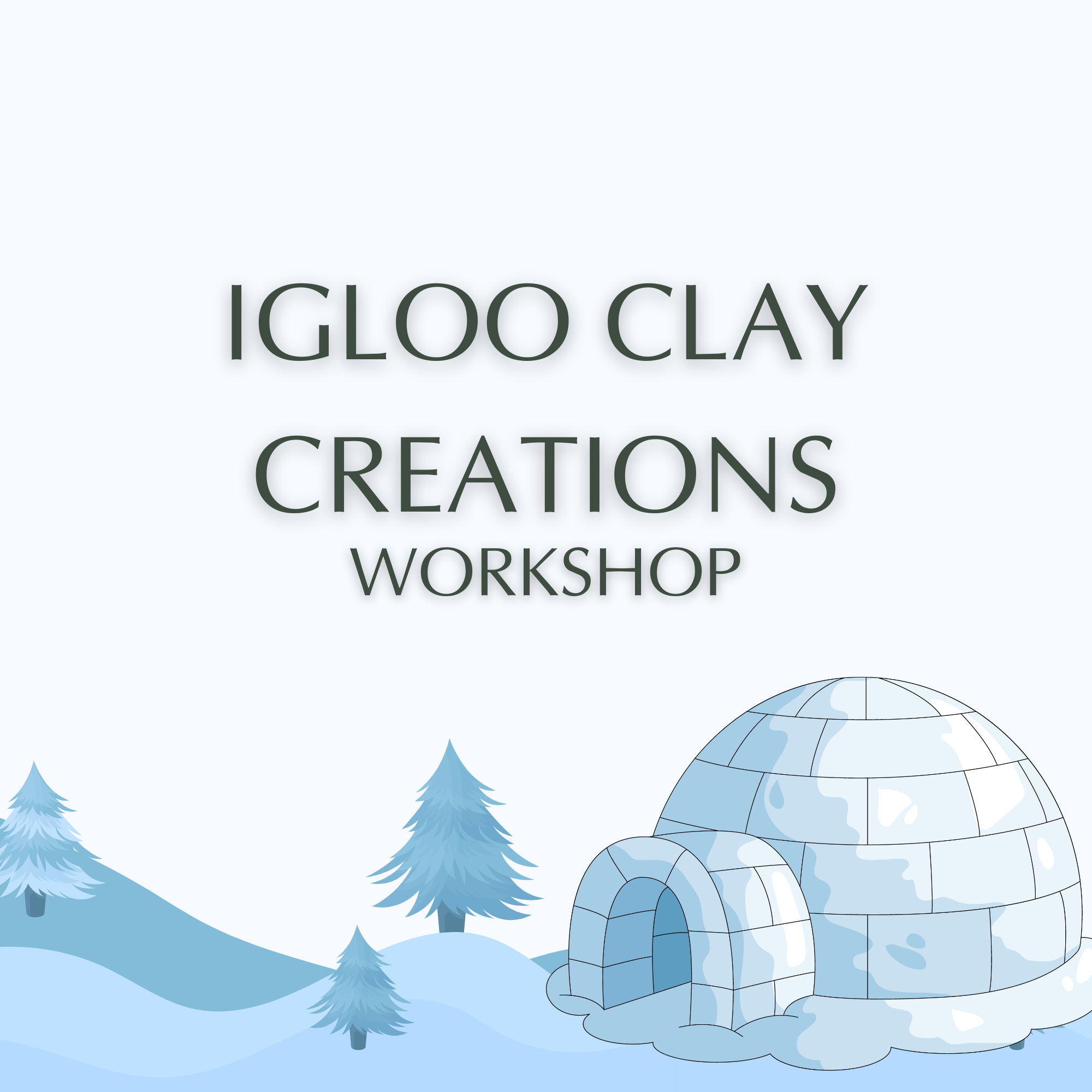 Igloo Clay Creations!&nbsp;