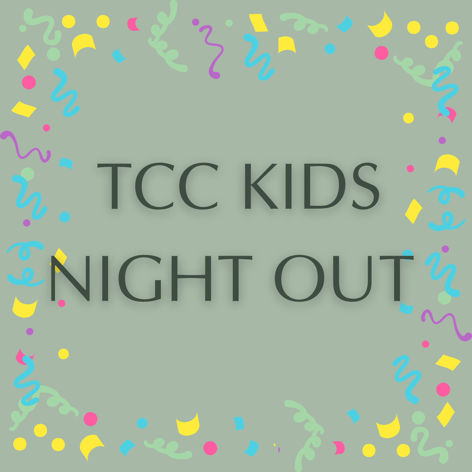 TCC Kids Night Out!