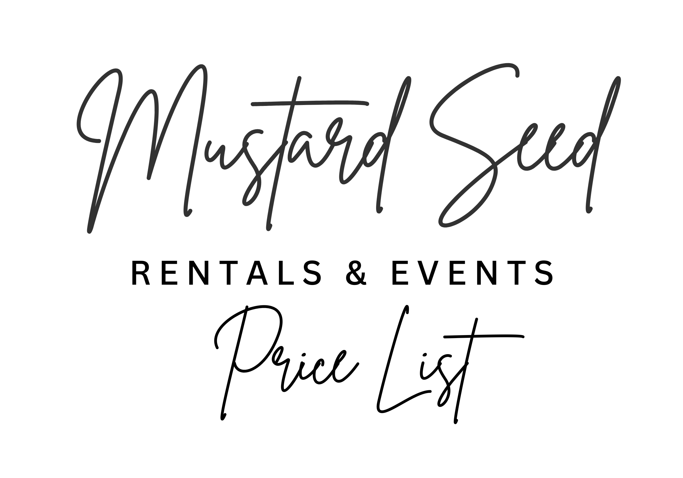 Pricing — Mustard Seed Rentals and Events, LLC
