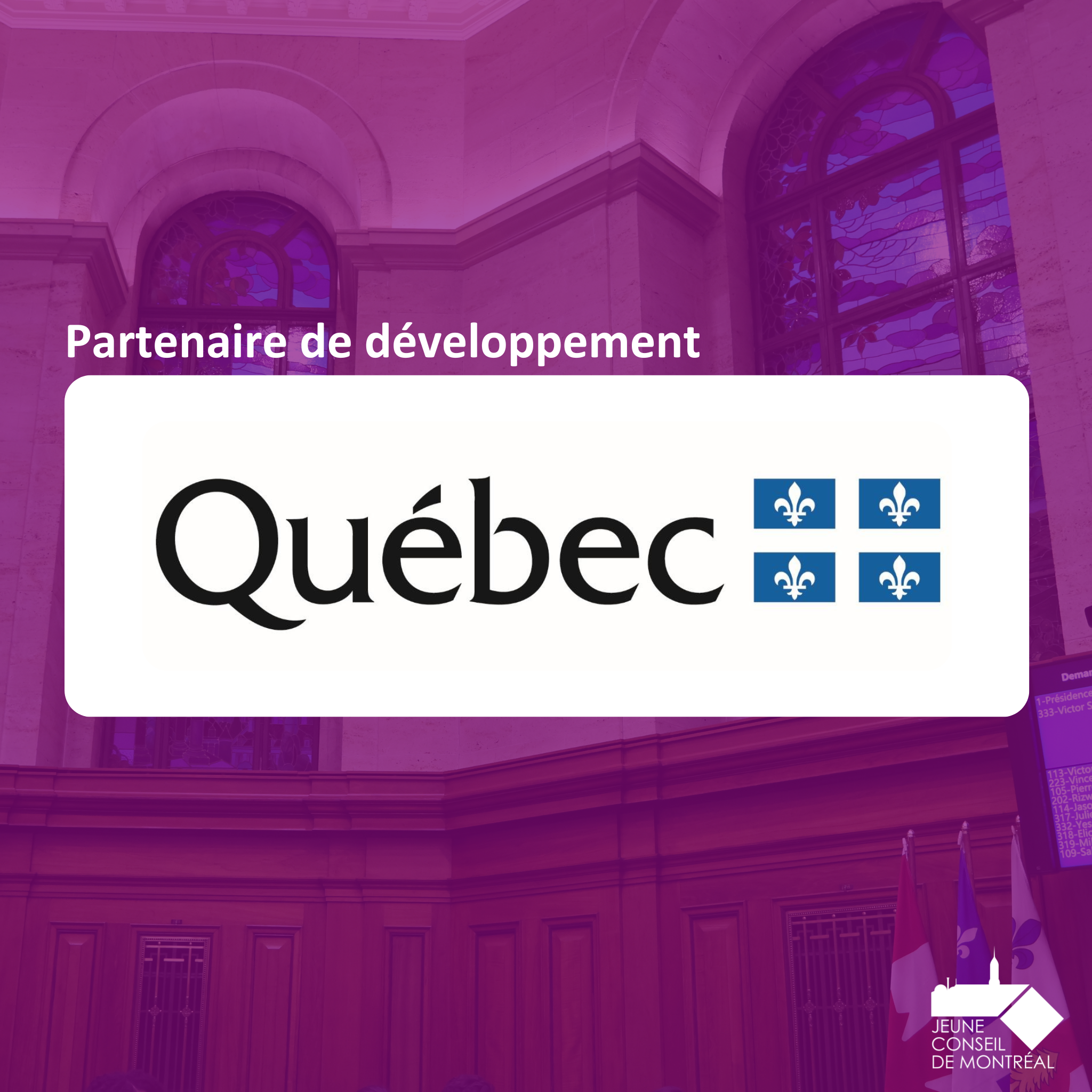 Le gouvernement du Québec est un partenaire de développement.