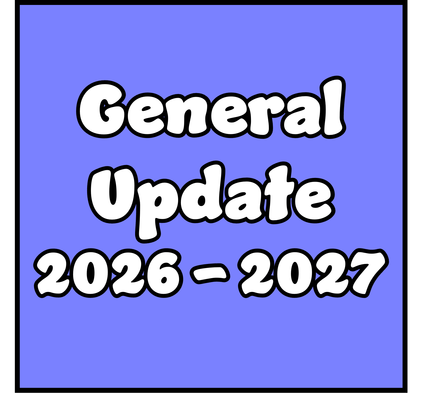 2025-2026 General Update