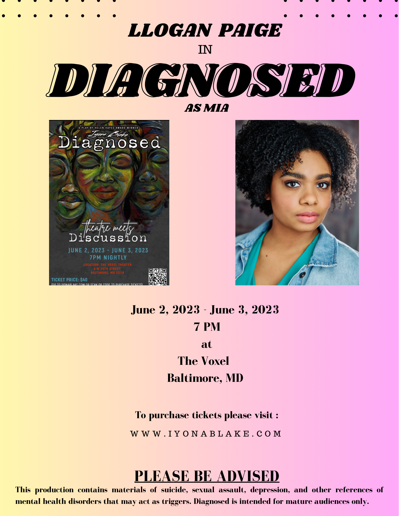 This June 2nd - June 3rd I will be performing as Mia in the show DIAGNOSED written and directed by Helen Hayes Award winner Iyona Blake.