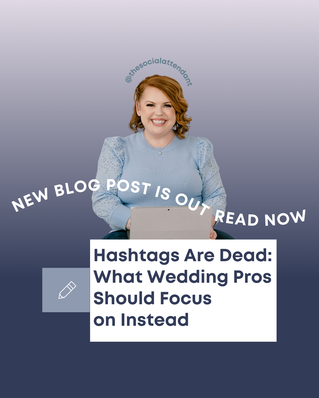 Hashtags Are Dead: What Wedding Pros Should Focus on Instead
