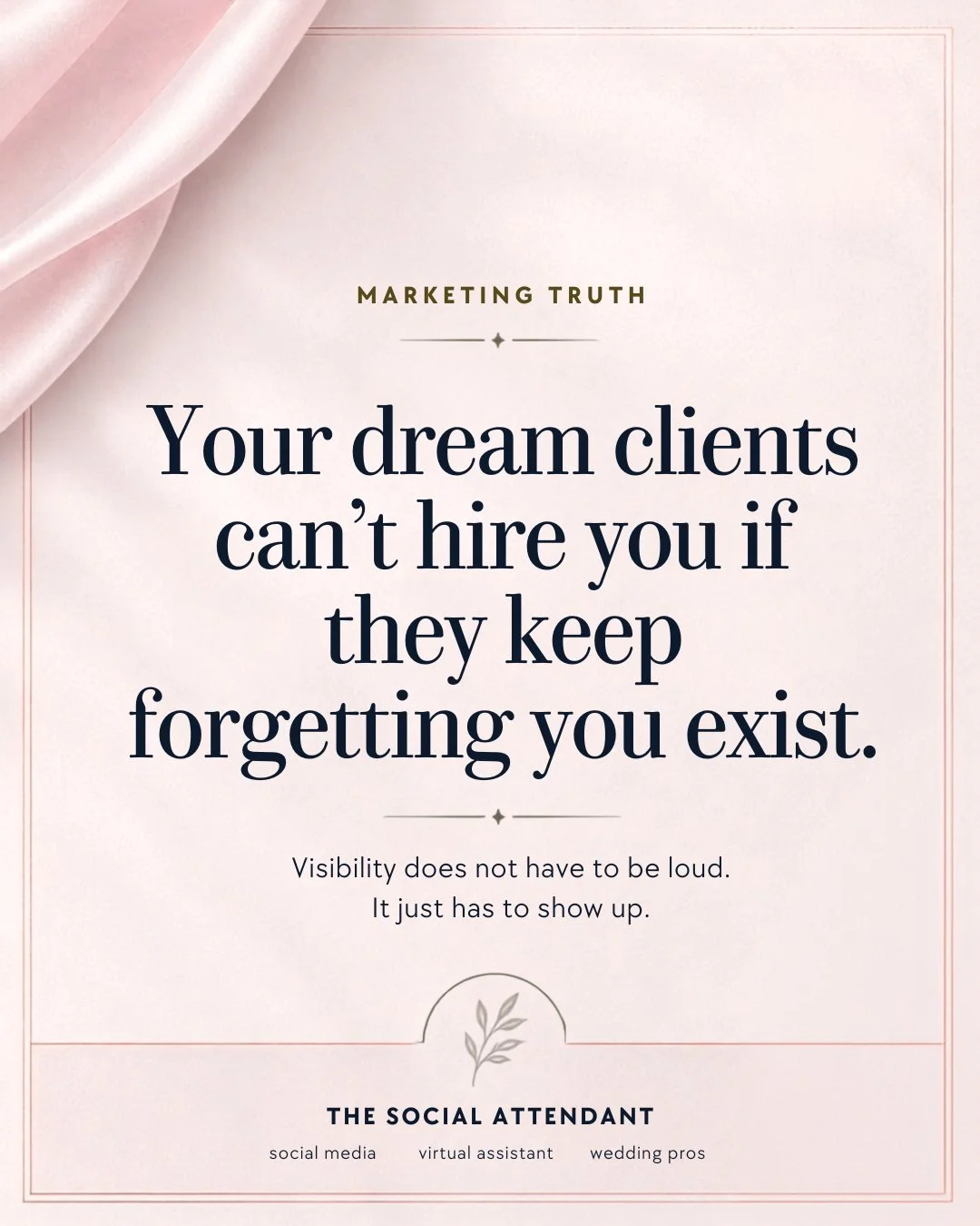 Your dream clients can&rsquo;t hire you if they keep forgetting you exist. 

And no, that doesn&rsquo;t mean you need to post nonstop or turn your life into content.
Visibility doesn&rsquo;t have to be loud.

It just has to show up.
A helpful post he