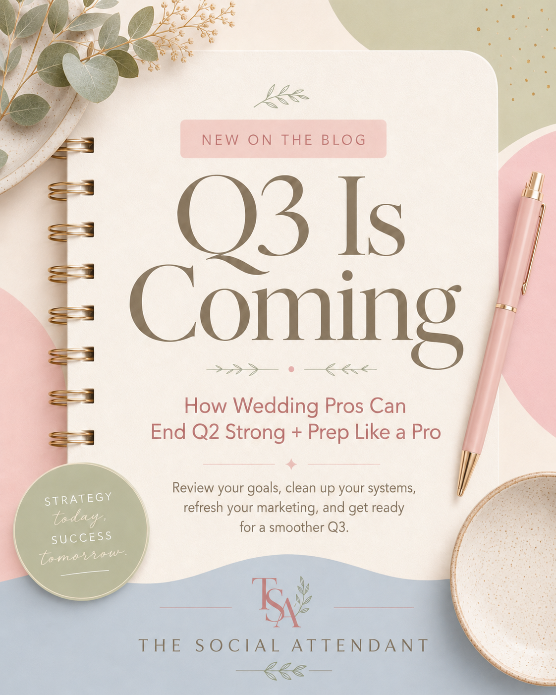 Q3 Is Coming: How Wedding Pros Can End Q2 Strong and Prep Like a Pro