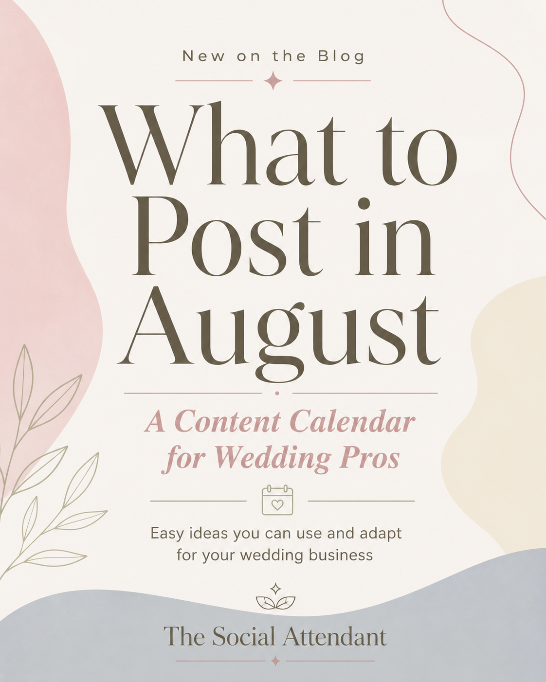 What to Post in August: A Content Calendar for Wedding Pros