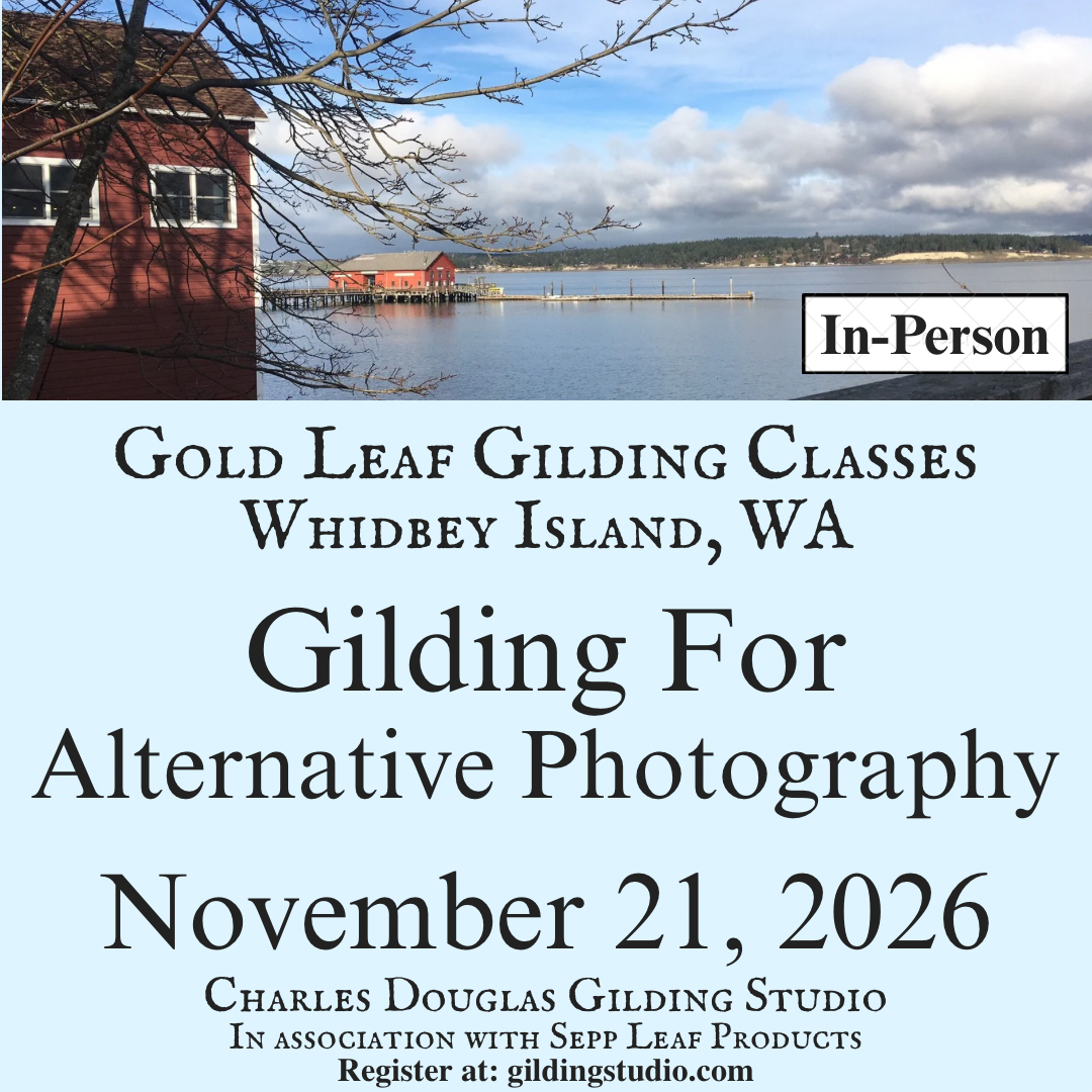 (IN-PERSON) Whidbey Island ~ Gilding For Alternative Photography