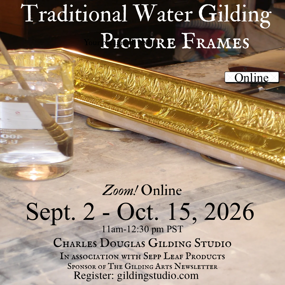 Traditional Water Gilded Picture Frames Online Class Sept. 2-Oct. 15, 2026