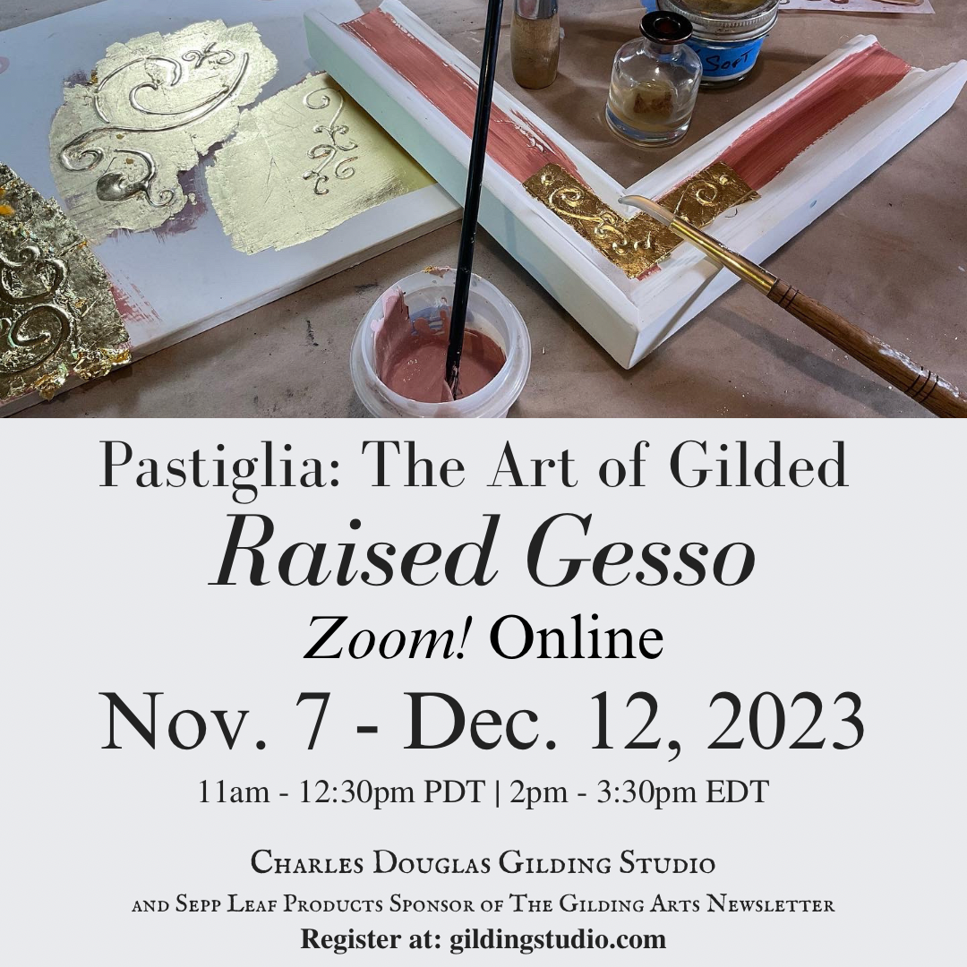 Pastiglia The Art of Gilded Raised Gesso