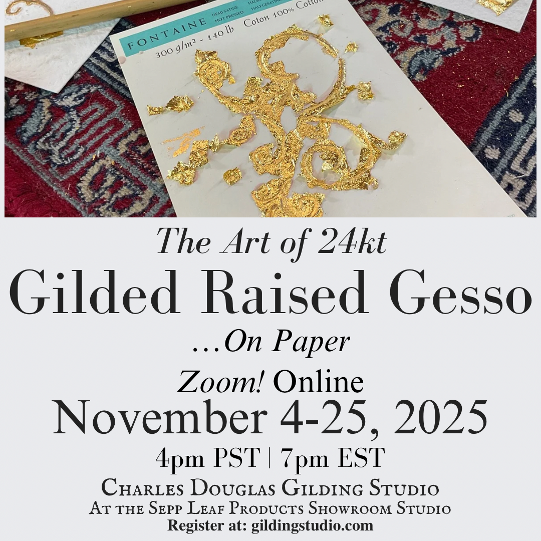The Art of Gilded Raised Gesso, an Online Class, November, 2025 (Copy)
