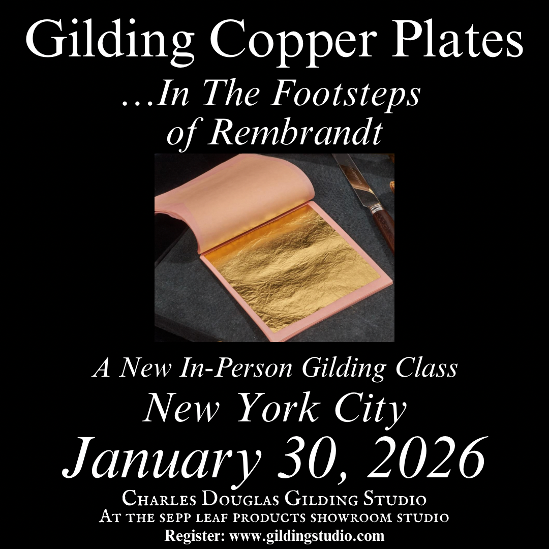 (In-Person, New York, Jan. 30, 2026) Gilding Copper Plates…In The Footsteps of Rembrandt