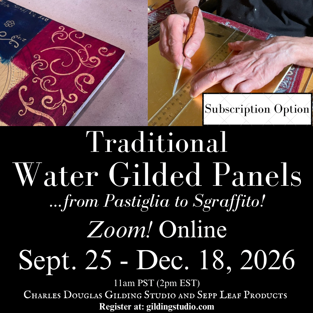 Water Gilded Panels…From Pastiglia to Sgraffito Online Class (Subscription)