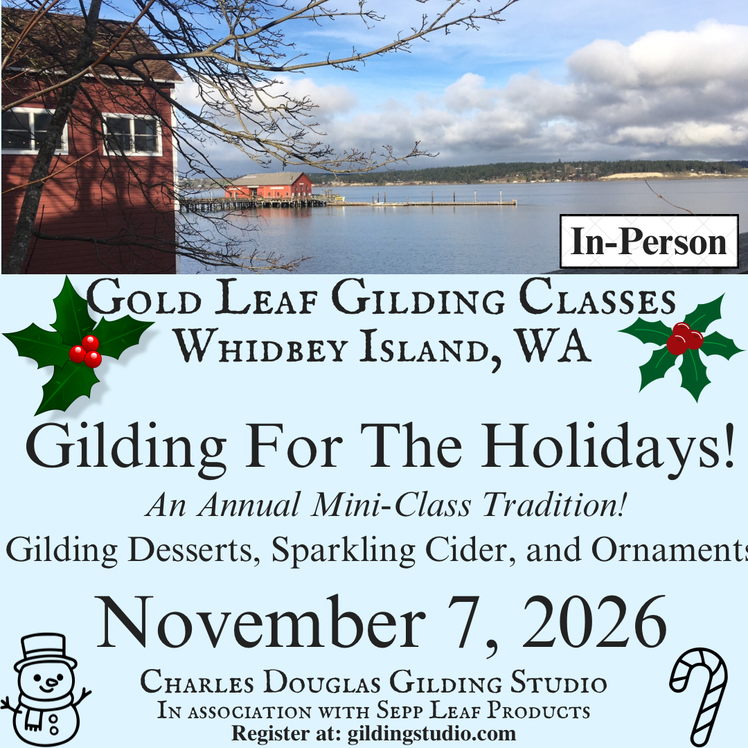 (IN-PERSON) Whidbey Island ~  Gilding for the Holidays!