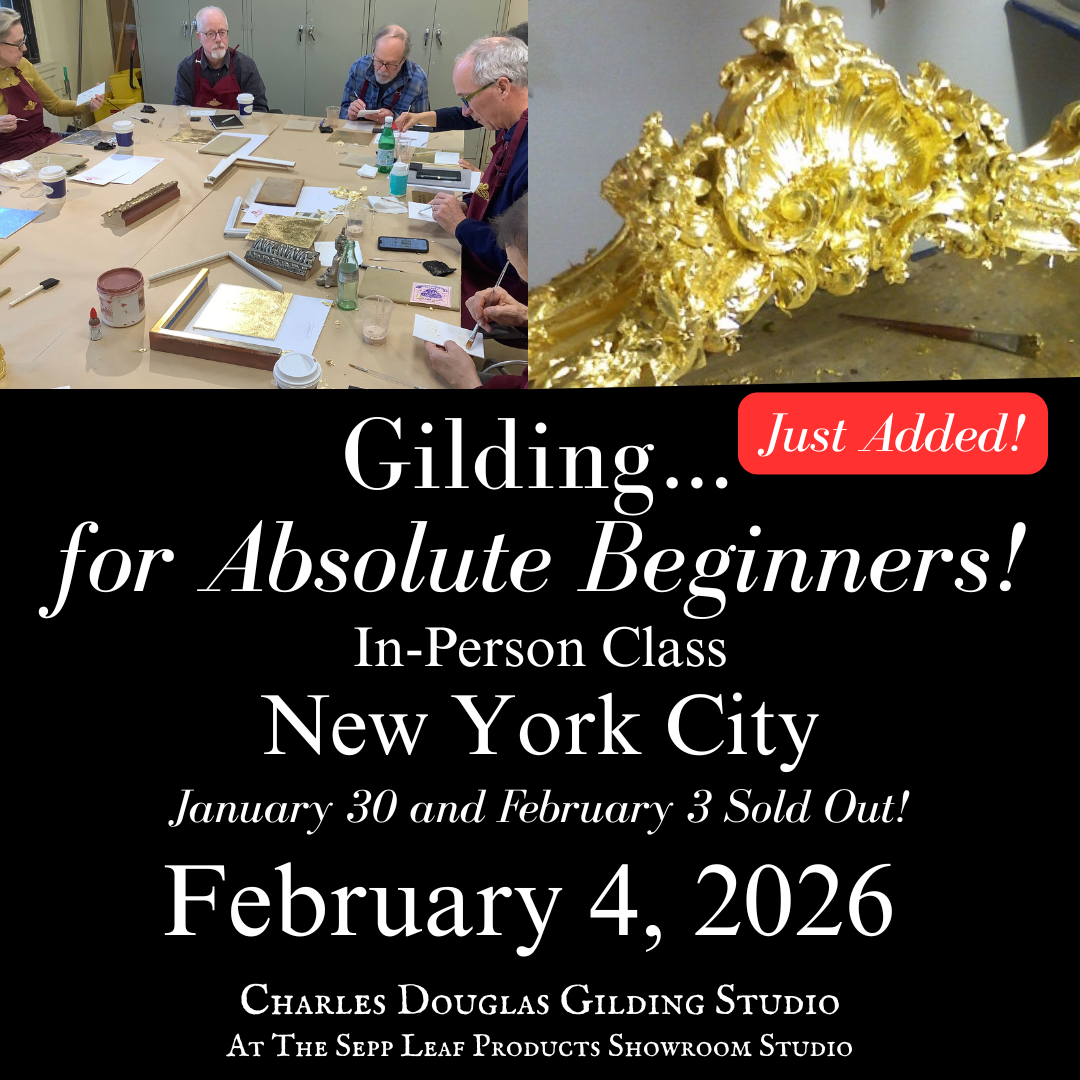 (In-Person, NY, Feb. 4, 2026) ~ Just Added! Gilding…for Absolute Beginners
