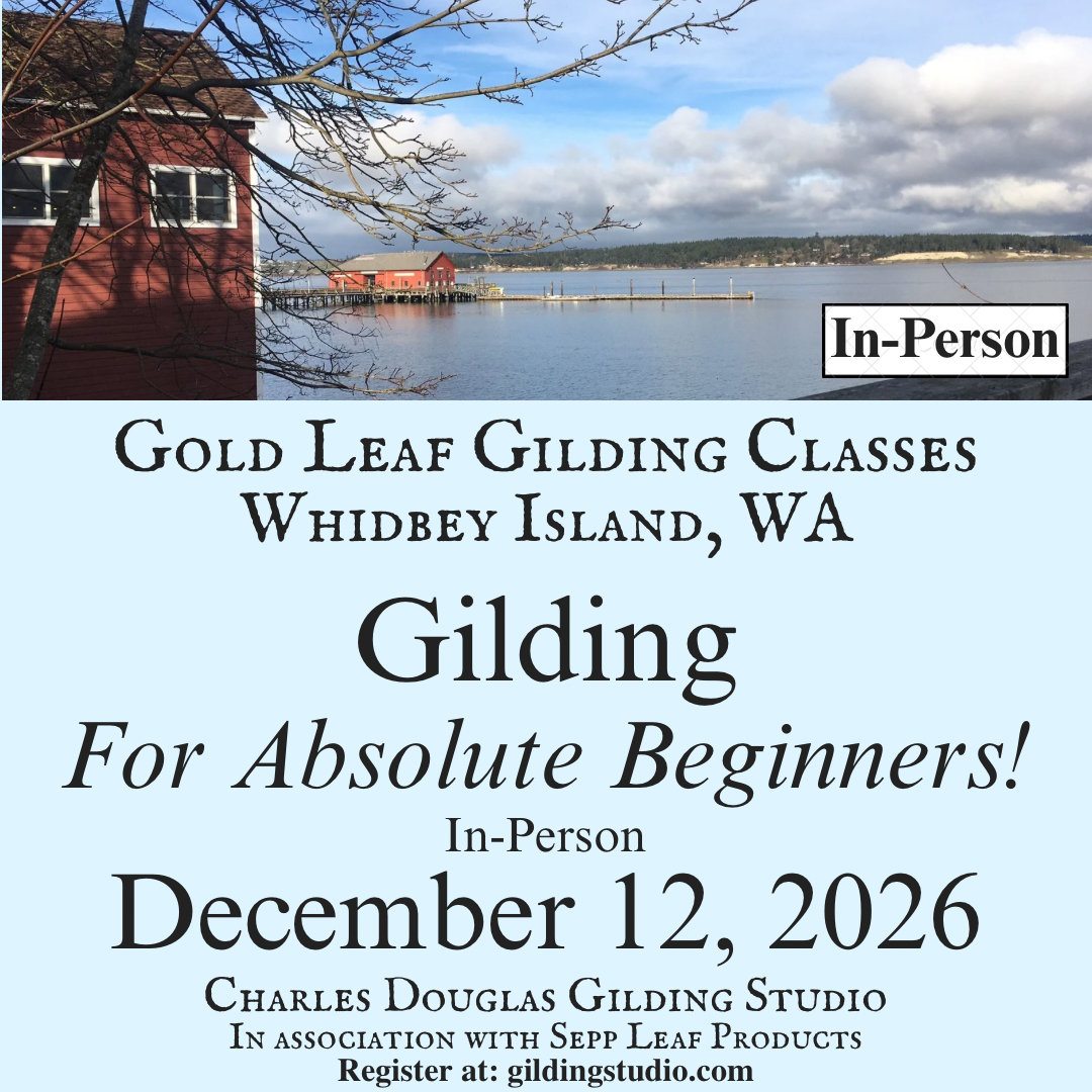 Gilding For Absolute Beginners Class, Whidbey Island, Dec. 12, 2026