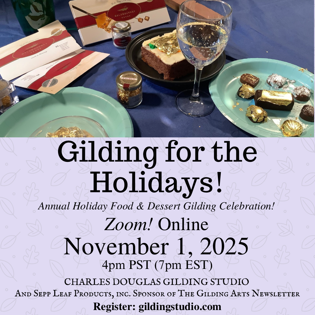 (ONLINE) Nov. 1 ~ Gilding for the Holidays!