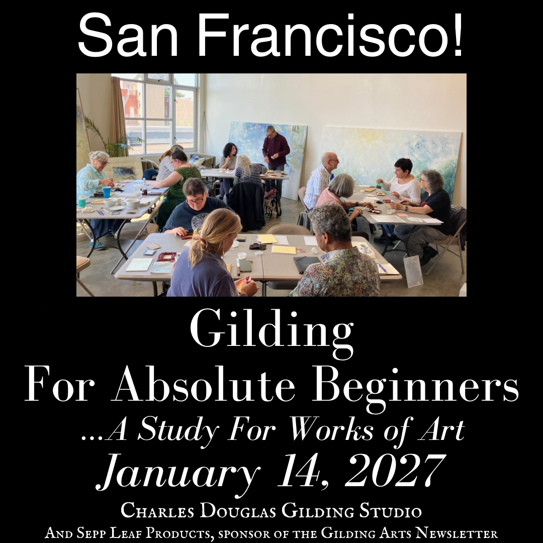 Gilding For Absolute Beginners…A Study For Works of Art, San Francisco, January 14, 2027