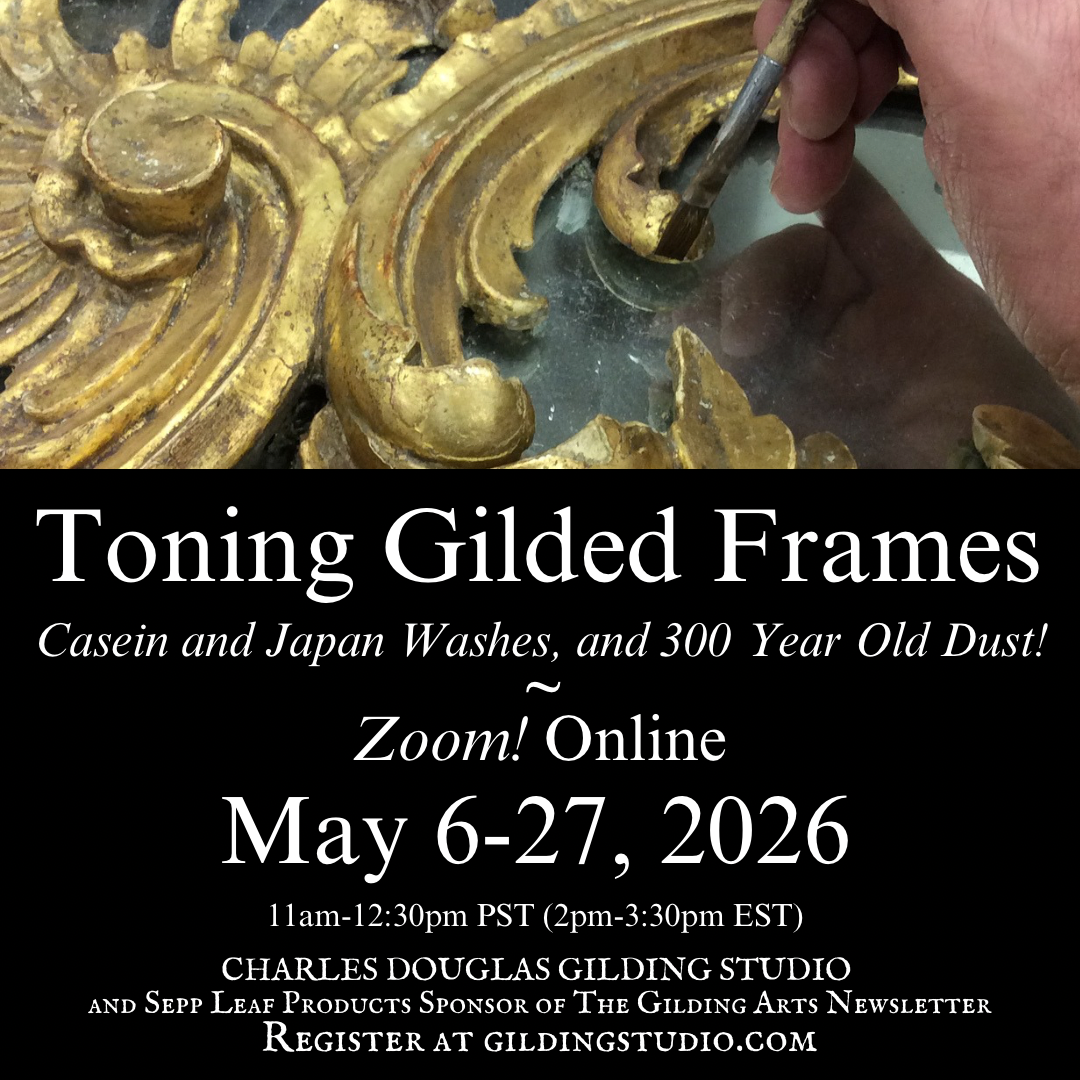 Toning Gilded Frames, an Online Gilding Class May 6-27, 2026