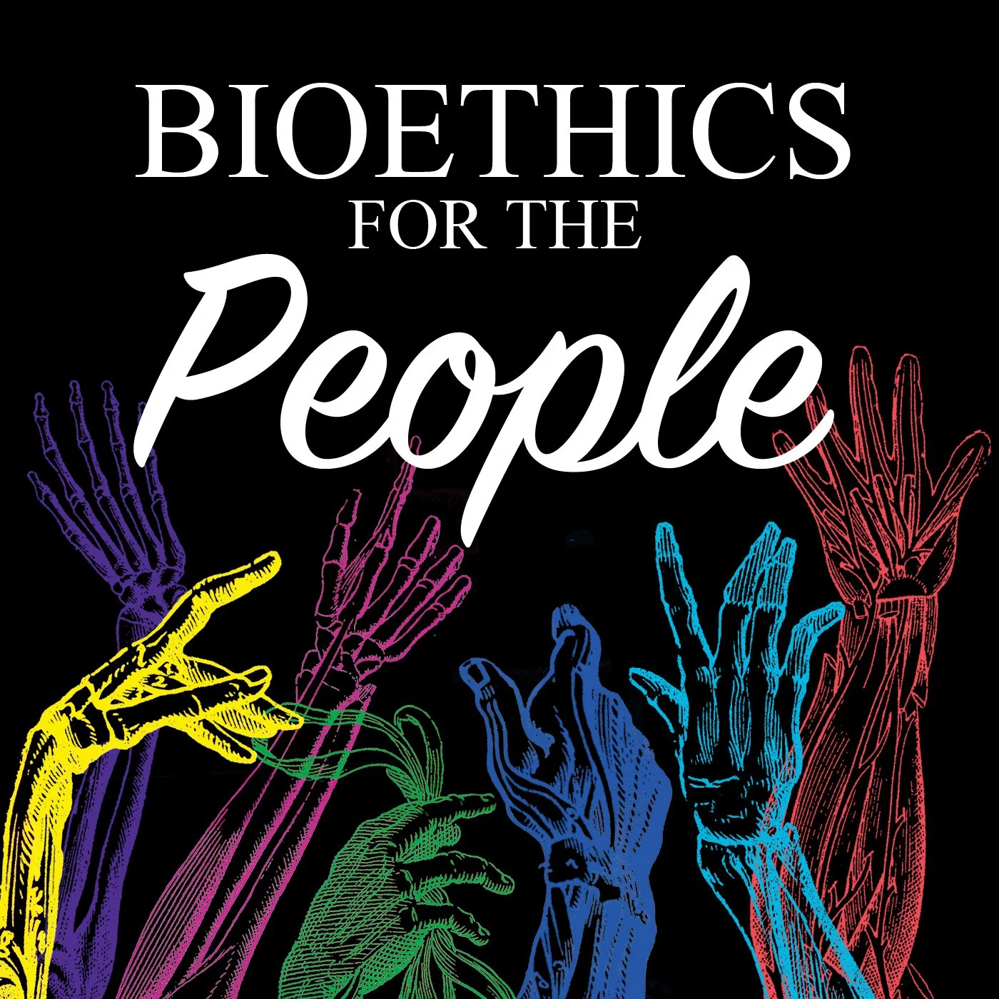 Bioethics for the People Podcast