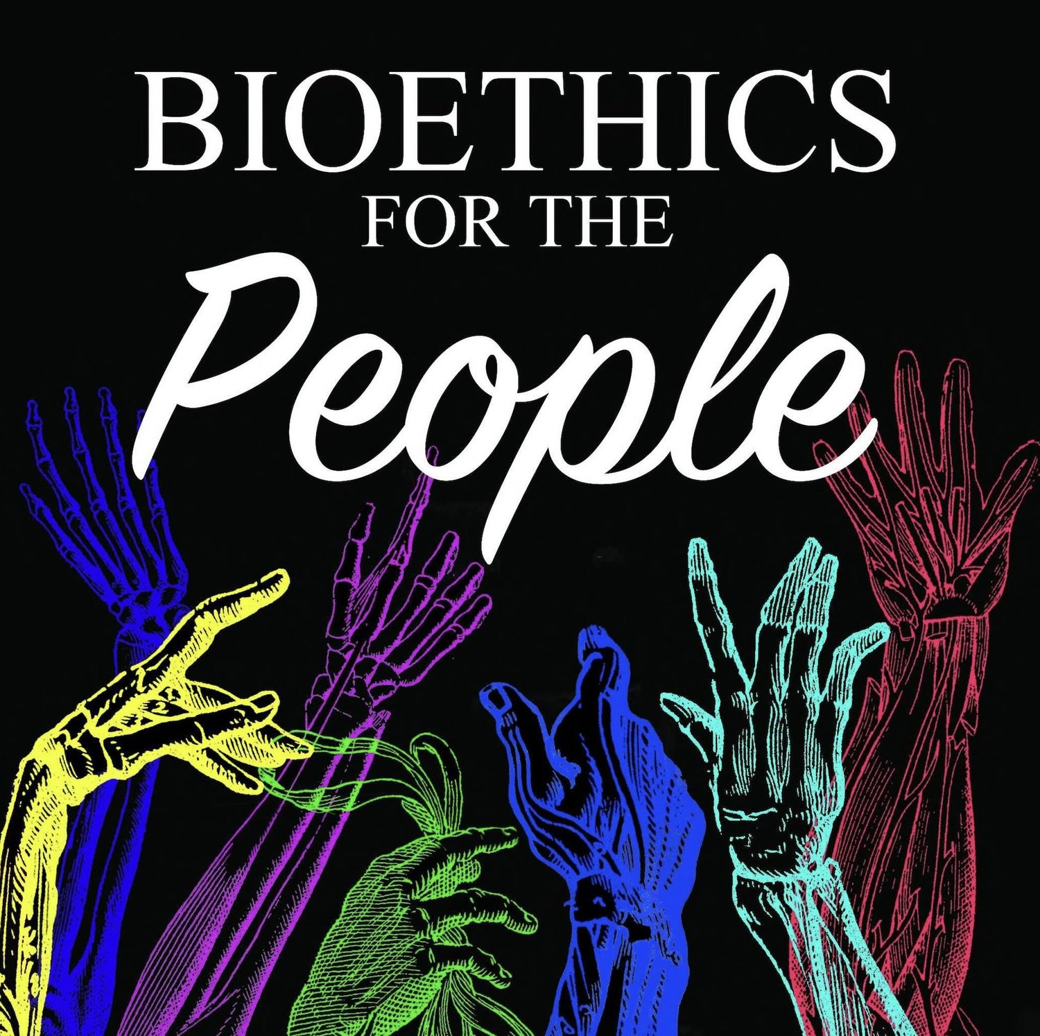 BIOETHICS FOR THE PEOPLE