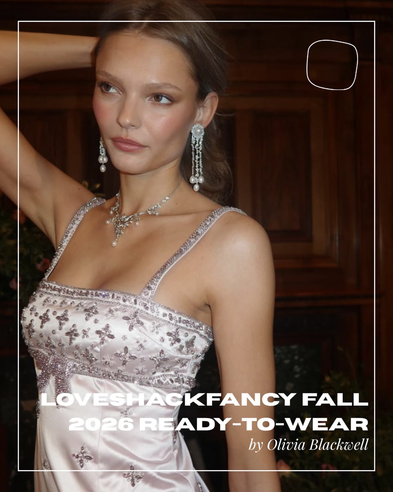&ldquo;LoveShackFancy Fall 2026 Ready-To-Wear&rdquo;

LoveShackFancy unveiled its new fall collection at Cooper Hewitt&rsquo;s Gilded Age mansion on Fifth Avenue, and to no one&rsquo;s surprise, it was jam-packed with pinks, glitter, and lace galore.
