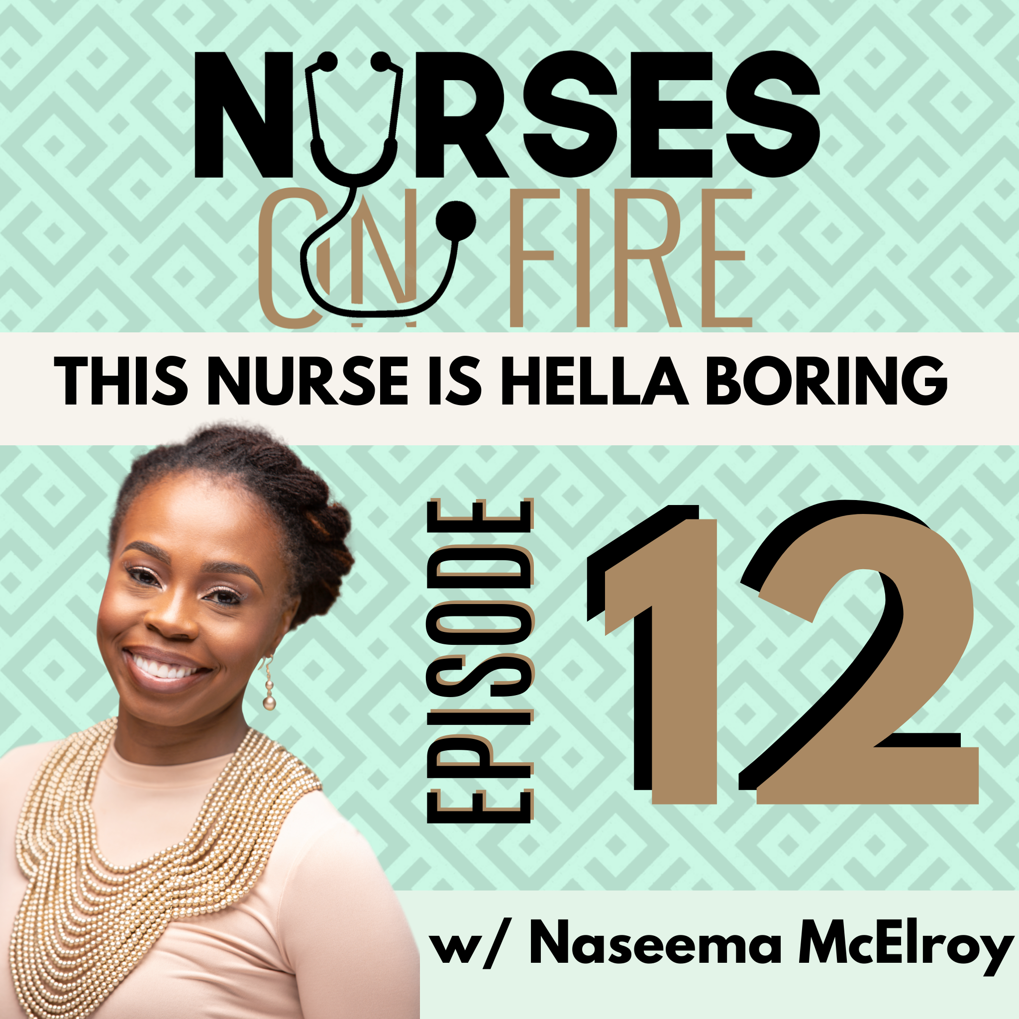 This Nurse is Hella Boring- Ep. 12