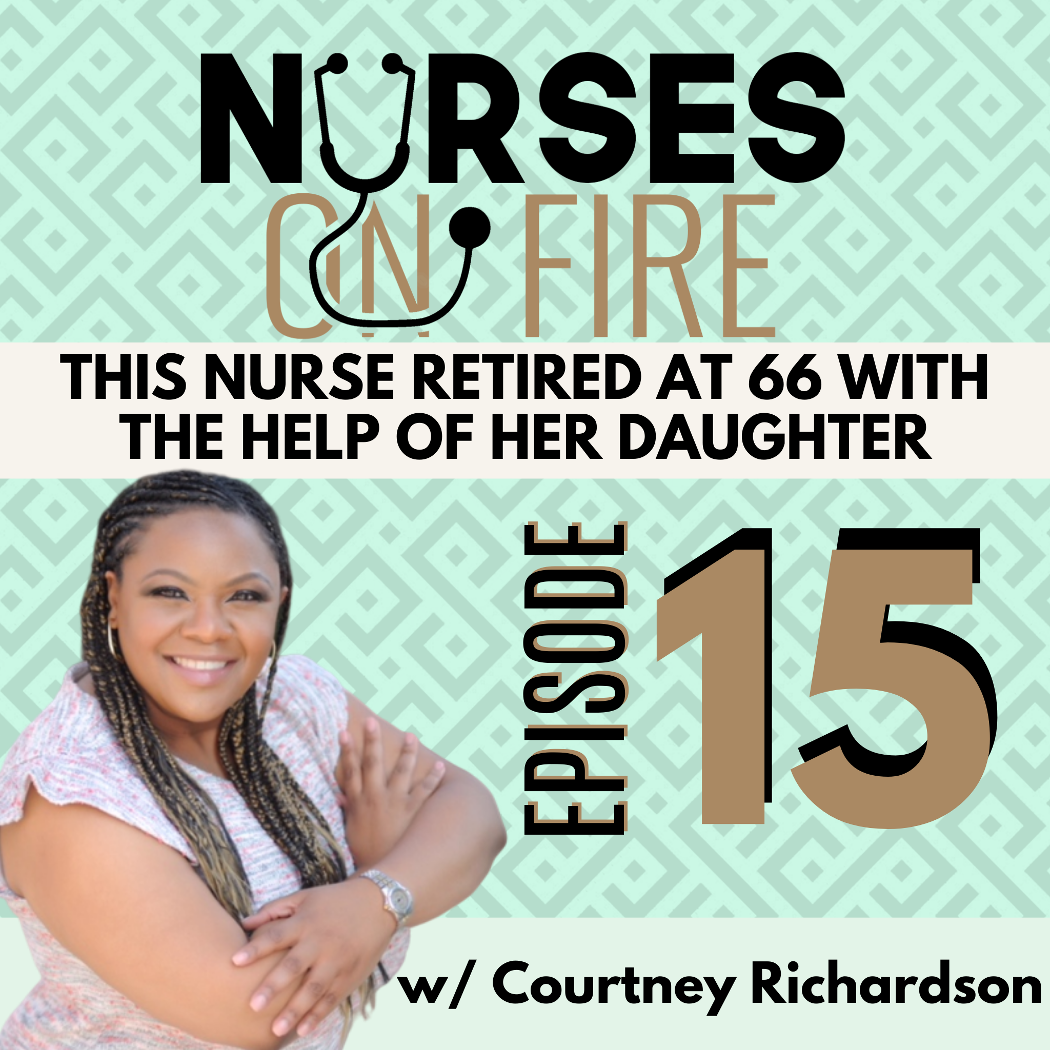 This Nurse Retired at 66 With the Help of Her Daughter-Ep 15