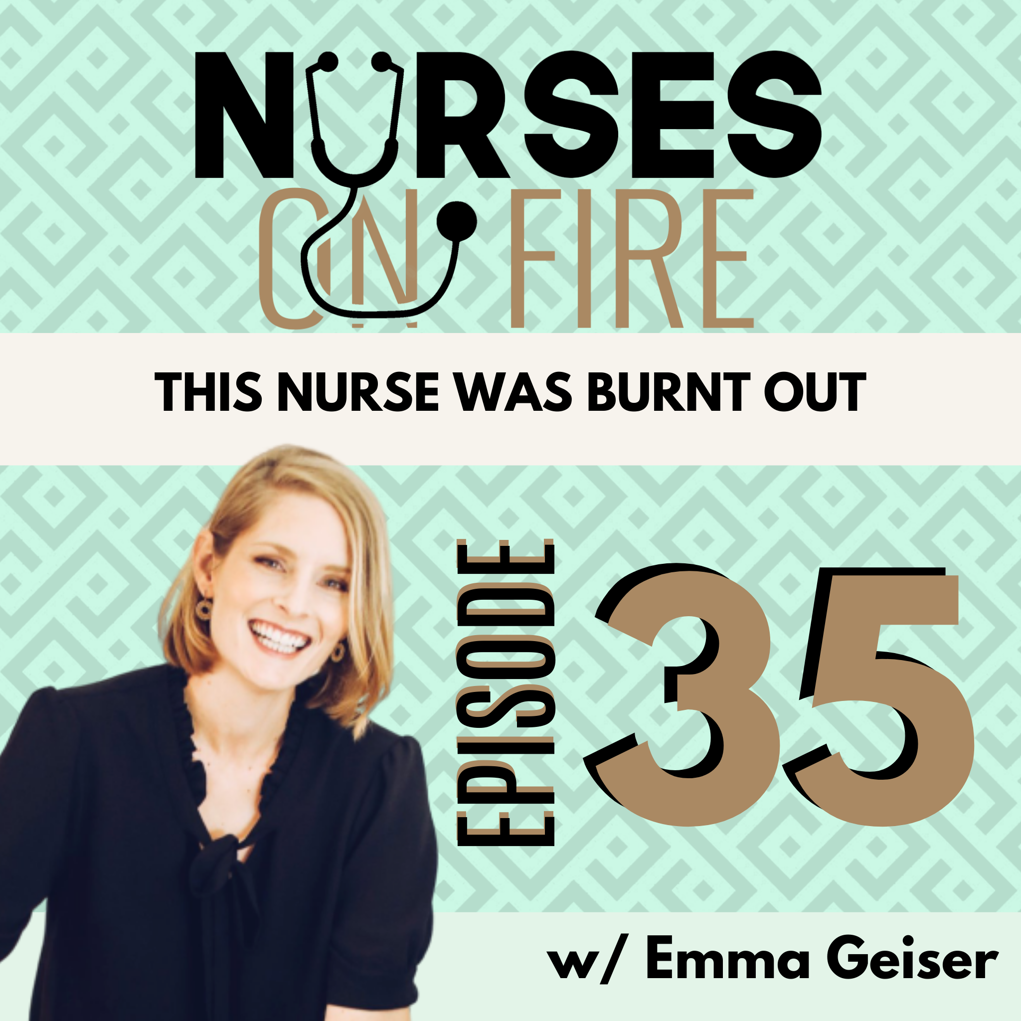 This Nurse Was Burnt Out - Ep. 35