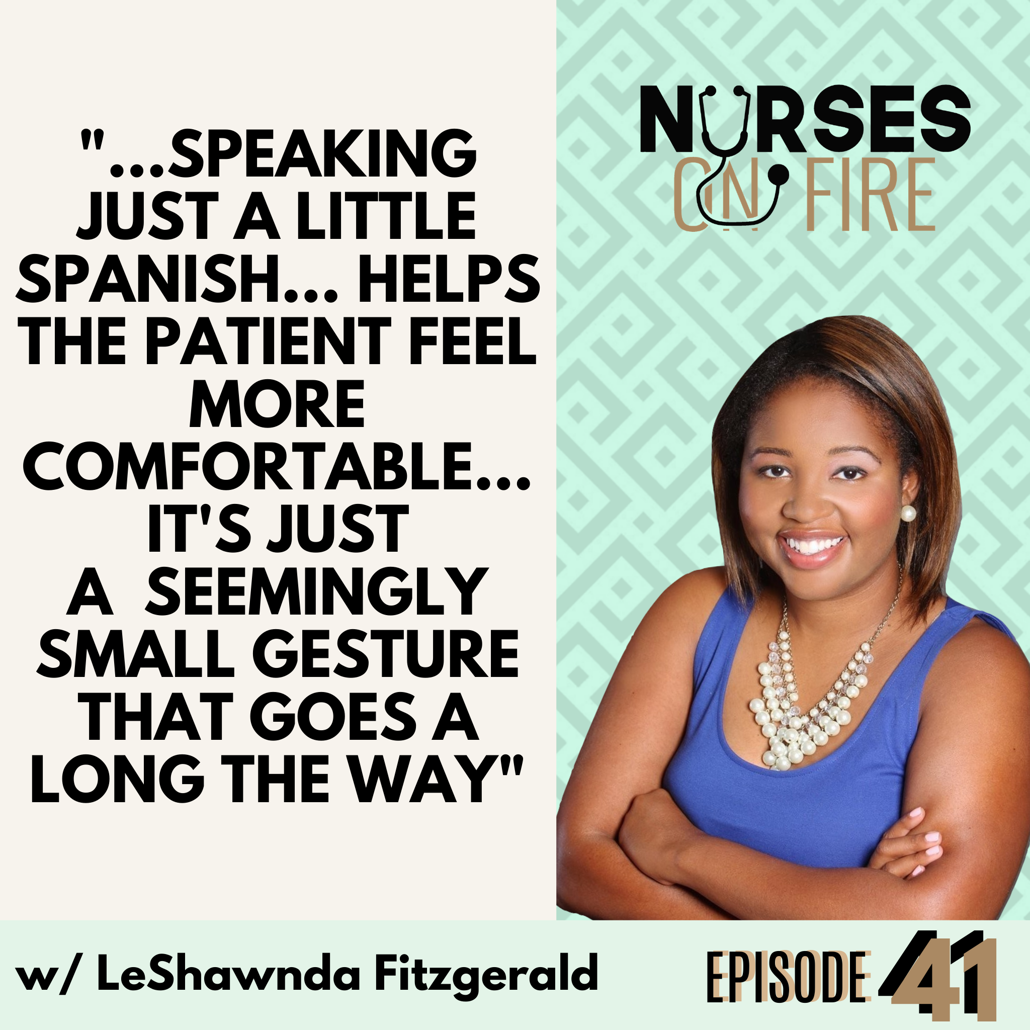 This Nurse Can Speak Your Language- Ep. 41